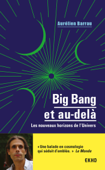 Big Bang et au-delà - 3e éd. - Aurélien Barrau