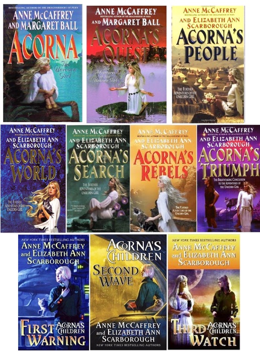 Acorna Complete 10 Books by Anne McCaffrey: Acorna: The Unicorn Girl, Acorna's Quest, Acorna's People, Acorna's World, Acorna's Search, Acorna's Rebels, Acorna's Triumph, First Warning, Second Wave, Third Watch.