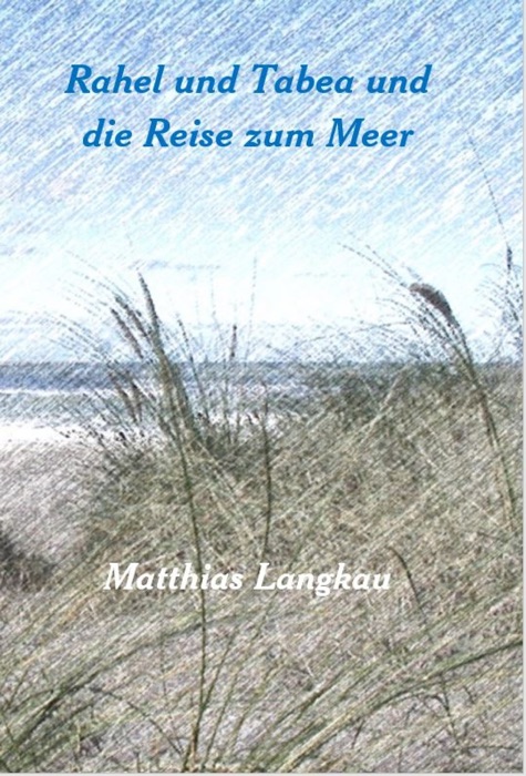 Rahel und Tabea ziehen ans Meer