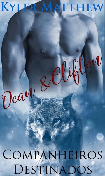 Companheiros Destinados – Dean & Clifton