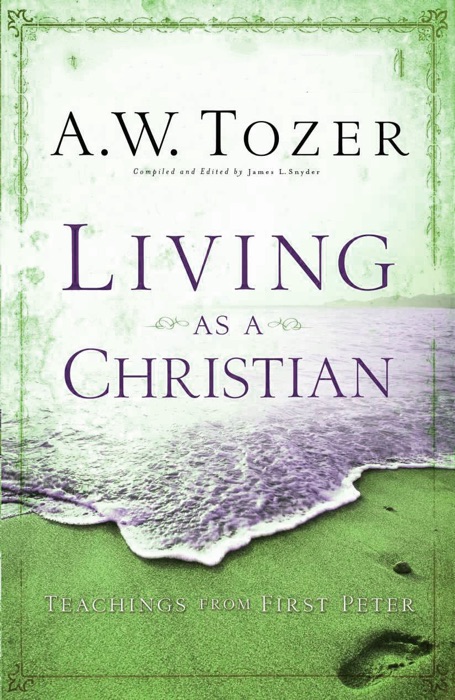 Living as a Christian: Teachings from First Peter