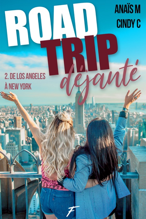 Road Trip déjanté - tome 2 De Los Angeles à New York