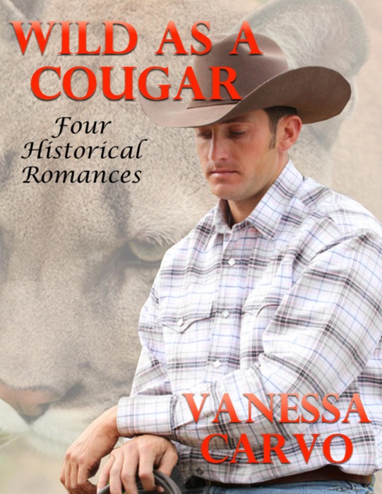 Wild As a Cougar: Four Historical Romances
