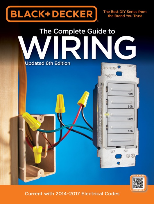 Black & Decker The Complete Guide to Wiring, Updated 6th Edition