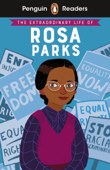 Penguin Readers Level 2: The Extraordinary Life of Rosa Parks (ELT Graded Reader) - Dr Sheila Kanani