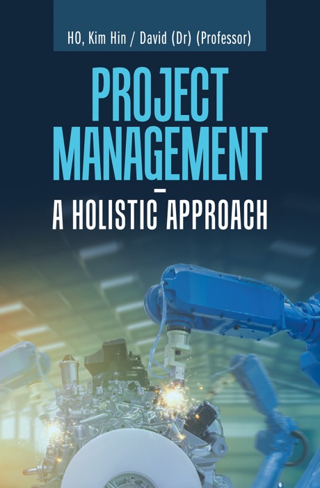 Project Management –  a Holistic Approach