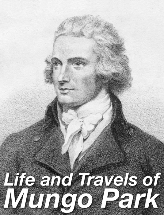Life and Travels of Mungo Park