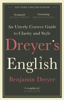Benjamin Dreyer - Dreyer’s English: An Utterly Correct Guide to Clarity and Style artwork