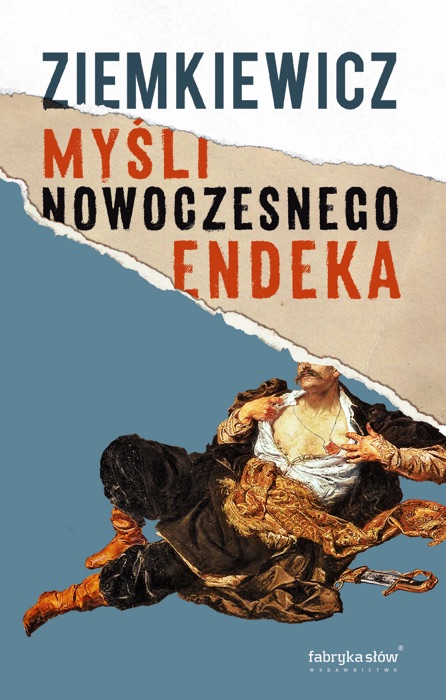 Myśli nowoczesnego endeka