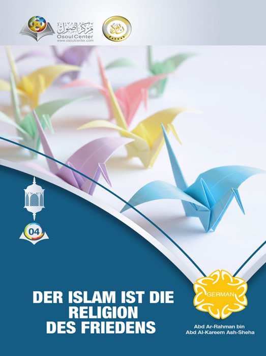 DER ISLAM IST DIE RELIGION DES FRIEDENS