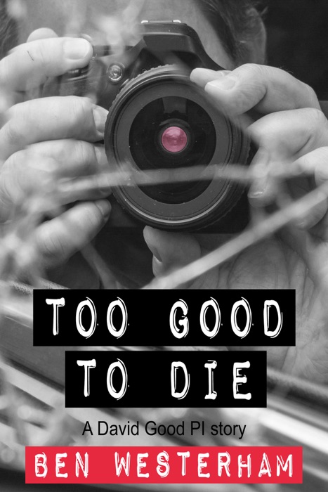 Too Good to Die