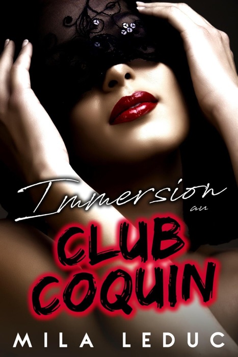 Immersion au Club Coquin