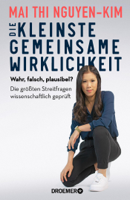 Dr. Mai Thi Nguyen-Kim - Die kleinste gemeinsame Wirklichkeit artwork