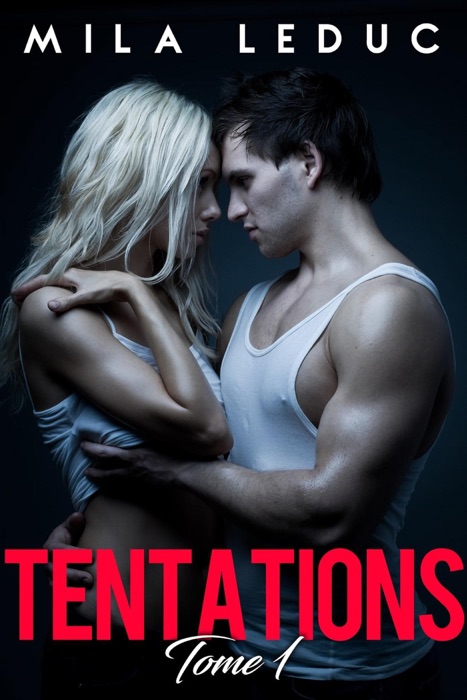 Tentations - Tome 1