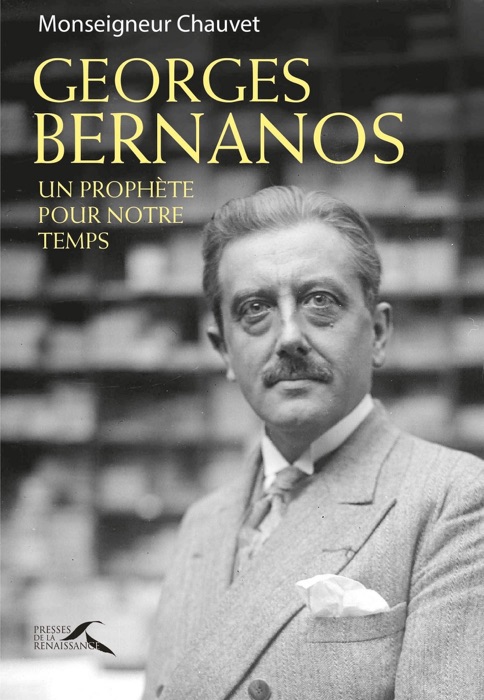 Georges Bernanos, un prophète pour notre temps