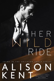 Her Wild Ride - Alison Kent by  Alison Kent PDF Download
