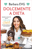 Dolcemente a dieta - Barbara Esposito Vulgo Gigante