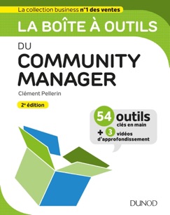 La boîte à outils du Community Manager - 2ed. - Clément Pellerin