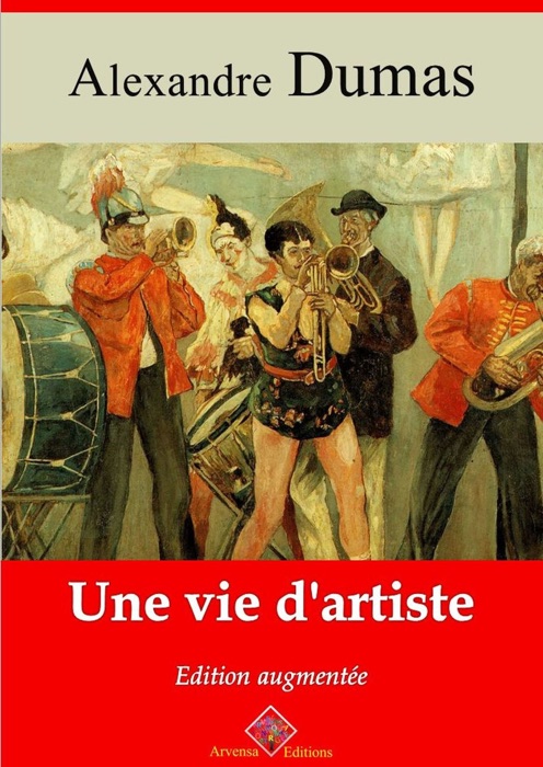 Une vie d’artiste – suivi d'annexes