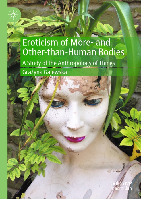 Eroticism of More- and Other-than-Human Bodies