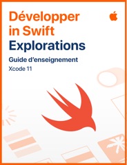 Guide d’enseignement Développer en Swift Explorations