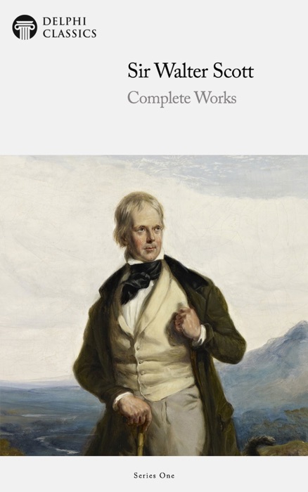 Delphi Complete Works of Sir Walter Scott