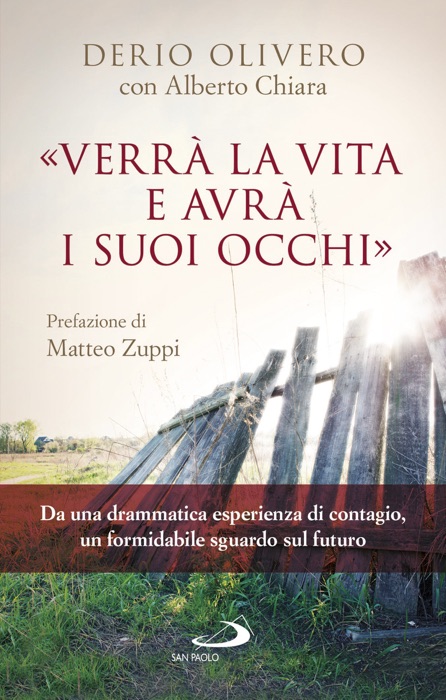 Verrà la vita e avrà i suoi occhi