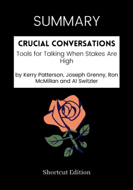 Capa do livro Crucial Conversations: Tools for Talking When Stakes Are High de Kerry Patterson, Joseph Grenny, Ron McMillan, and Al Switzler