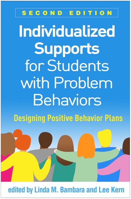 Individualized Supports for Students with Problem Behaviors, Second Edition