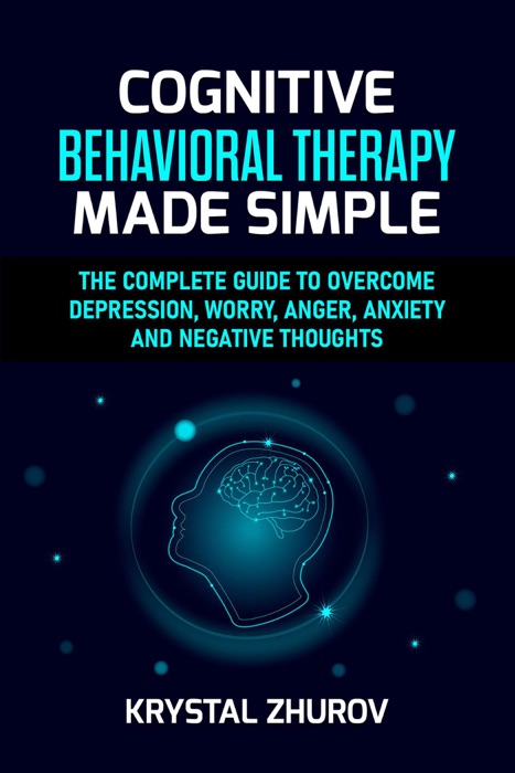 Cognitive Behavioral Therapy Made Simple