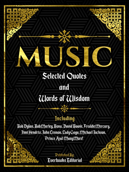 Music: Selected Quotes And Words Of Wisdom