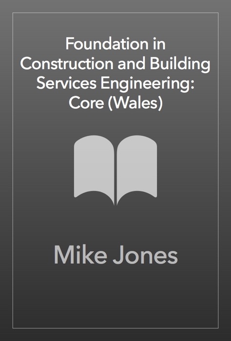 Foundation in Construction and Building Services Engineering: Core (Wales)