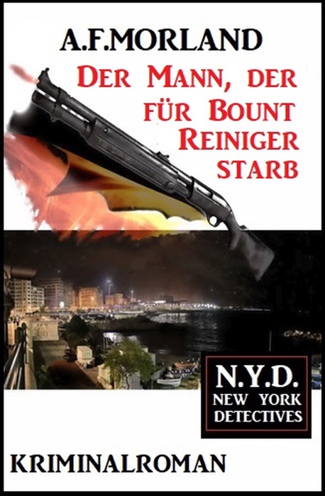 Der Mann, der für Bount Reiniger starb: N.Y.D. – New York Detectives