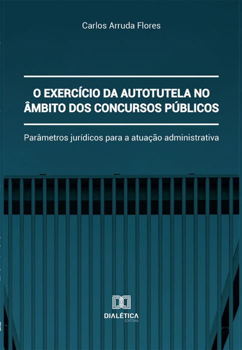 O exercício da autotutela no âmbito dos concursos públicos