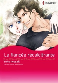 La Fiancée Récalcitrante(Version Colorisée) - Yoko Iwasaki & Jacqueline Baird by  Yoko Iwasaki & Jacqueline Baird PDF Download