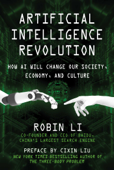 Artificial Intelligence Revolution - Robin Li & Cixin Liu