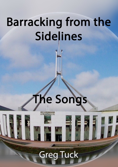 Barracking From the Sidelines: The Songs