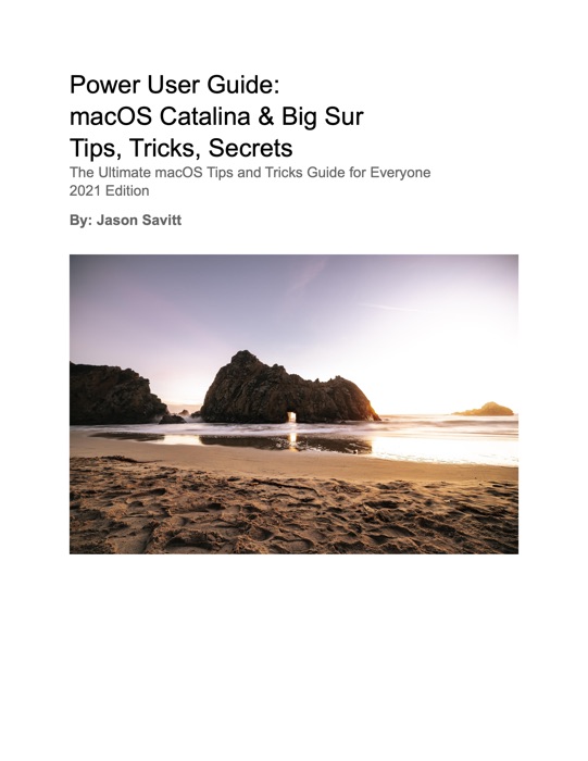 Power User Guide: macOS Catalina & Big Sur Tips, Tricks, Secrets