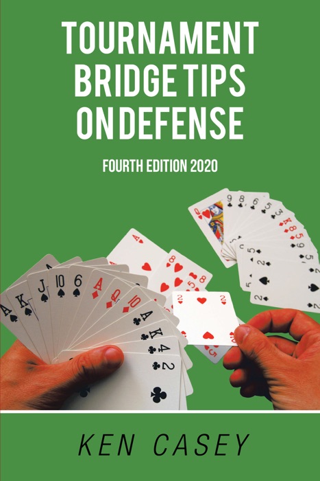 Tournament Bridge                  Tips on Defense