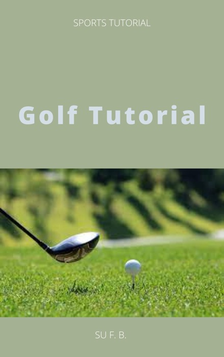 Golf Tutorial