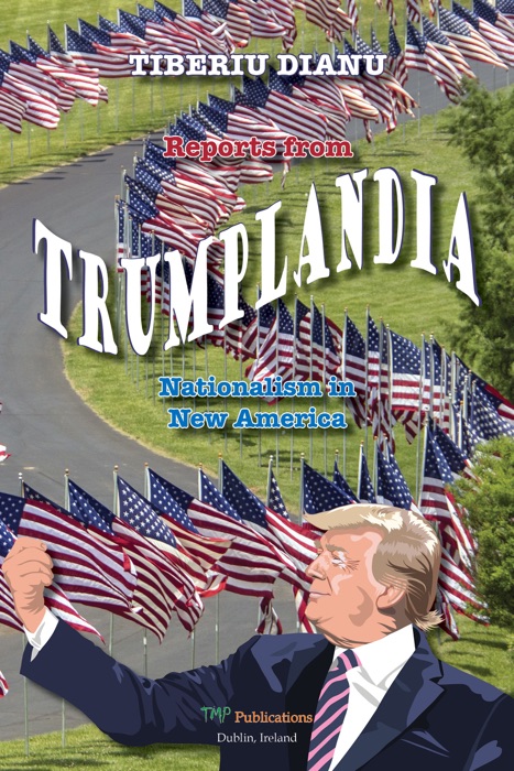 Reports from Trumplandia: Nationalism in New America