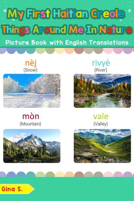 My First Haitian Creole Things Around Me in Nature Picture Book with English Translations