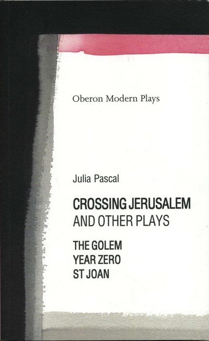 Crossing Jerusalem & Other Plays