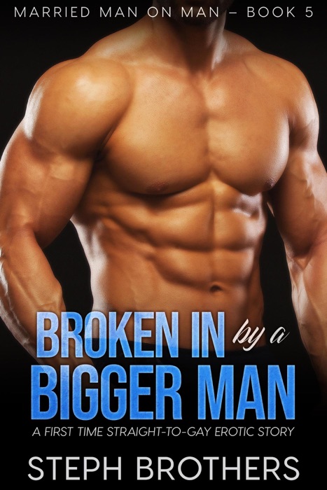 Broken In By A Bigger Man