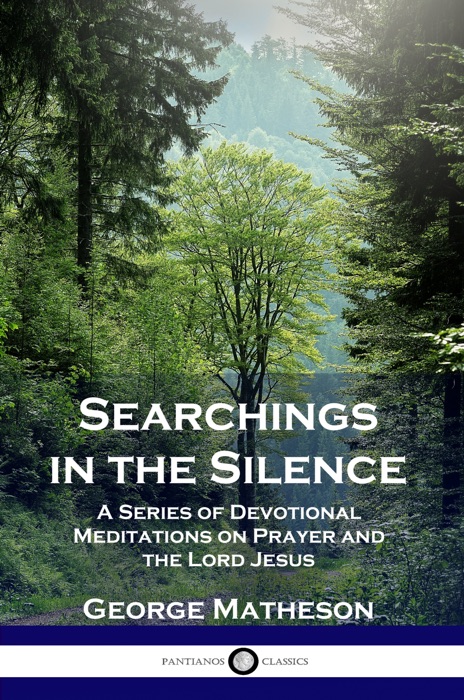 Searchings in the Silence