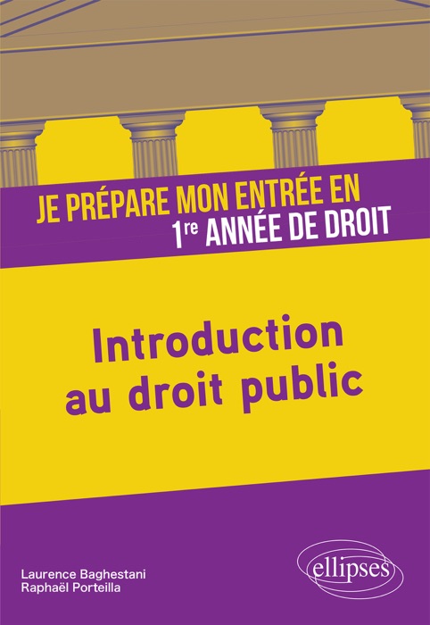 Je prépare mon entrée en 1re année de Droit. Introduction au droit public