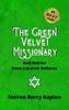 Steven Barry Kaplan - The Green Velvet Missionary: God Stories from a Jewish Believer artwork