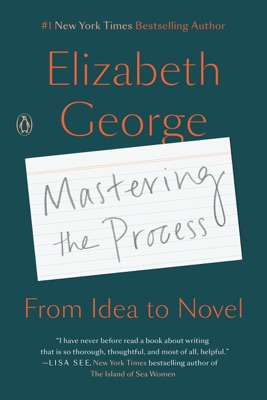 elizabeth george mastering the process