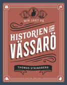 Min jakt på historien om Vässarö - Thomas Strindberg