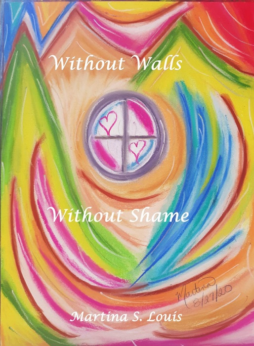 Without Walls Without Shame